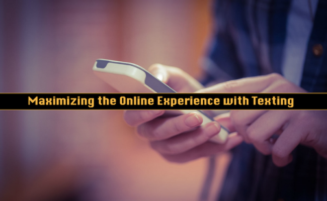 Maximizing Online Experience Texting