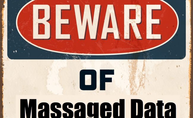 Beware of Massaged Data