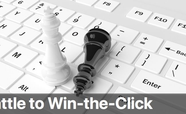 Battle to winning the click